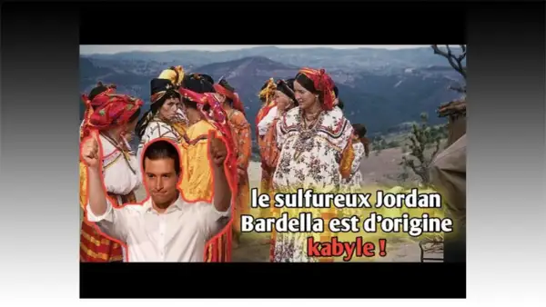 Jordan Bardella, d'origine kabyle, est mis en avant face à des femmes en tenues traditionnelles.
